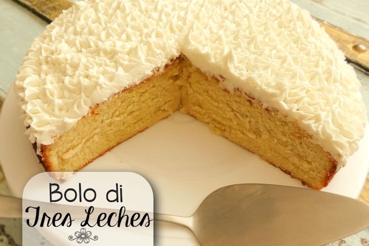 You are currently viewing Make your Own – Bolo di Tres Leches